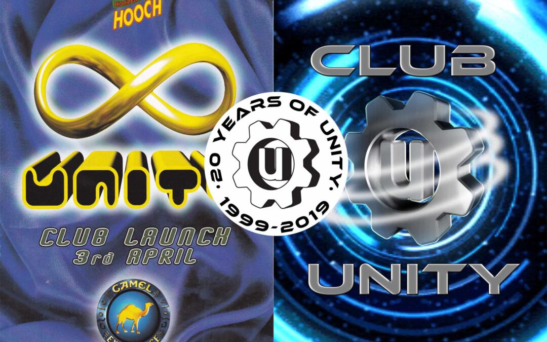 CLUB UNITY – 20 YEARS OF CLUB & EVENTS – 3rd April 1999 – 3rd of April 2019